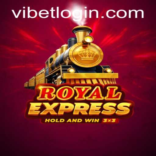 Exploring the Thrills of RoyalExpress: Unleashing the VIBET